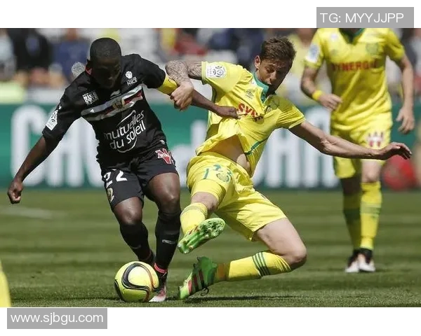 南特主场迎战摩纳哥8月11日精彩对决引发球迷热议